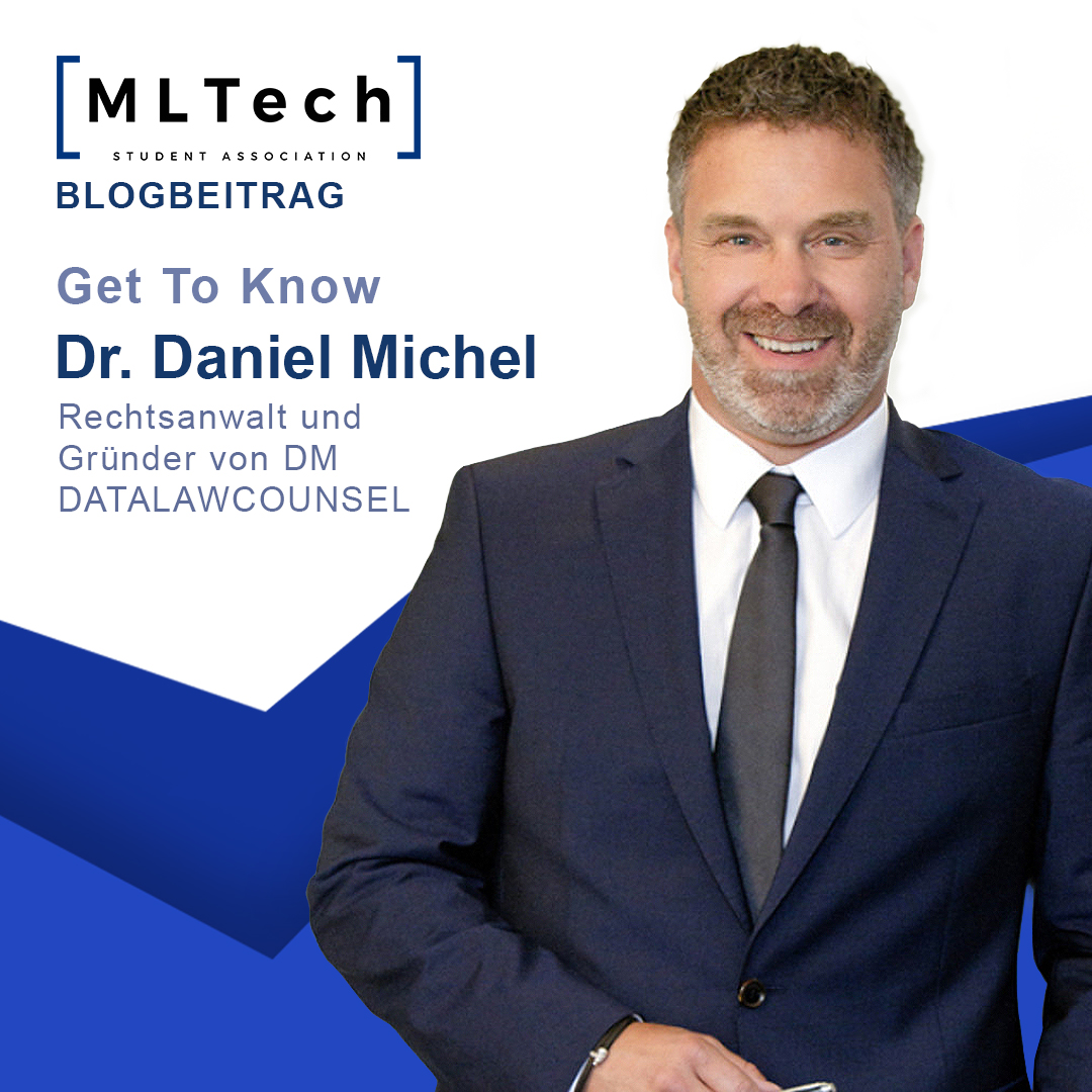 Get to know: Dr. Daniel Michel – Rechtsanwalt, Gründer & Data law counsel