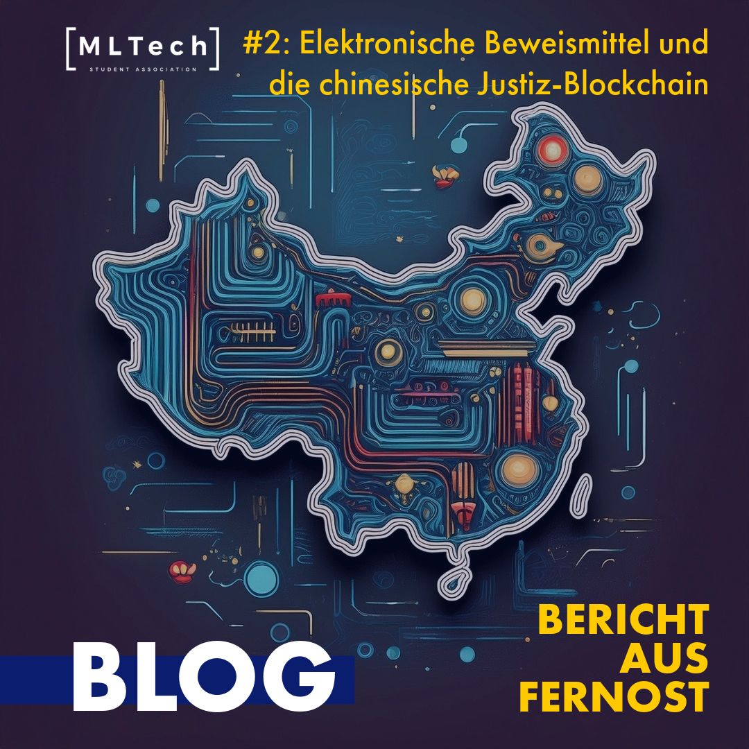 Bericht aus Fernost #2: Elektronische Beweismittel und die chinesische Justiz-Blockchain